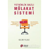 Yetkinlik Bazlı Mülakat Sistemi - Selim Yıldız - Scala Yayıncılık