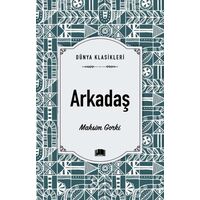 Arkadaş - Maksim Gorki - Ema Kitap