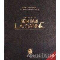 Bizim Lozan - Lausanne - Kolektif - Boyut Yayın Grubu