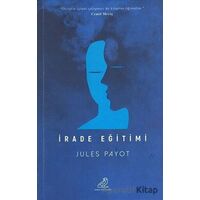 İrade Eğitimi - Jules Payot - Serçe Yayınları