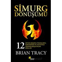 Simurg Dönüşümü - Brian Tracy - Beyaz Yayınları