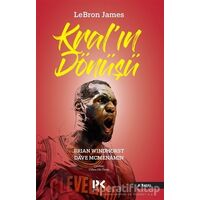 Lebron James: Kral’ın Dönüşü - Brian Windhors - Profil Kitap