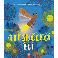 Ateşböceği Evi - Britta Teckentrup - Altın Kitaplar