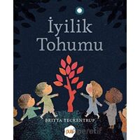 İyilik Tohumu - Britta Teckentrup - Puis