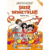 Şeker Dedektifleri - Reyhane Yarış - Mosquito Yayınları