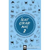 İcat Çıkarma! 2 - Rik Kuiper - Eksik Parça Yayınları