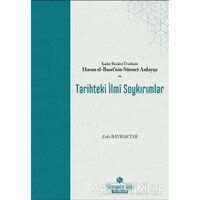 Kader Risalesi Özelinde Hasan El-Basri’nin Sünnet Anlayışı ve Tarihteki İlmi Soykırımlar