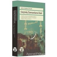 Geçmiş Zamanlara Dair - Selim Nüzhet Gerçek - Büyüyen Ay Yayınları