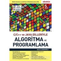 C/C ve Java Dilleriyle Algoritma ve Programlama - Bülent Çobanoğlu - Abaküs Kitap