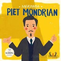 Merhaba Piet Mondrian - Kolektif - Hayalperest Çocuk