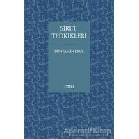 Siret Tedkikleri - Bünyamin Erul - Otto Yayınları