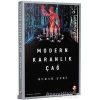 Modern Karanlık Çağ - Burak Çebi - IQ Kültür Sanat Yayıncılık