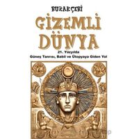 Gizemli Dünya - Burak Çebi - Sarmal Kitabevi