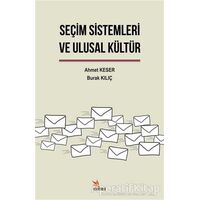 Seçim Sistemleri ve Ulusal Kültür - Burak Kılıç - Kriter Yayınları