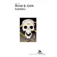 Kukafaru - Burak Ş. Çelik - Ebabil Yayınları