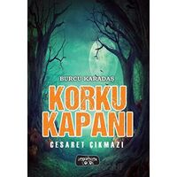 Korku Kapanı - Cesaret Çıkmazı - Burcu Karadaş - Yediveren Çocuk