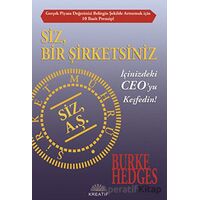 Siz, Bir Şirketsiniz - Burke Hedges - Kreatif Yayınları