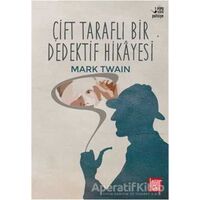 Çift Taraflı Bir Dedektif Hikayesi - Mark Twain - Labirent Yayınları