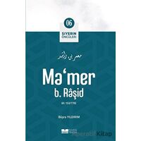Mamer B. Raşid - Büşra Yıldırım - Siyer Yayınları
