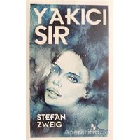 Yakıcı Sır - Stefan Zweig - Anonim Yayıncılık