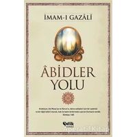 Abidler Yolu - İmam-ı Gazali - Çelik Yayınevi