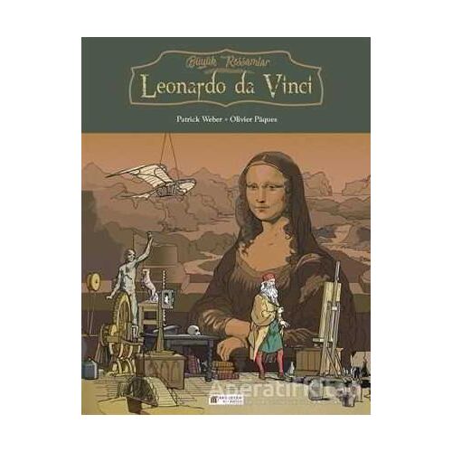 Büyük Ressamlar: Leonardo da Vinci - Patrick Weber - Akıl Çelen Kitaplar