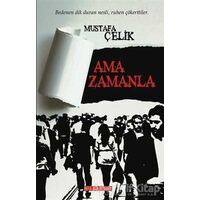 Ama Zamanla - Mustafa Çelik - Bilgeoğuz Yayınları