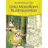 Ünlü Masalların İllüstrasyonları - Kolektif - Maya Kitap