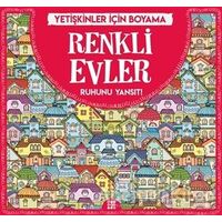 Renkli Evler - Yetişkinler İçin Boyama - Gizem Ulaş - Dokuz Yayınları