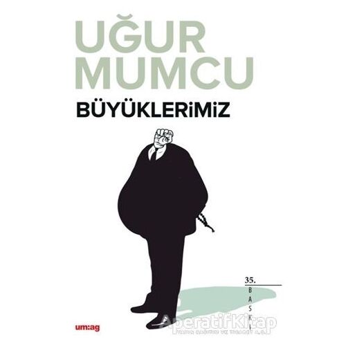 Büyüklerimiz - Uğur Mumcu - um:ag Yayınları