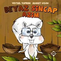 Beyaz Sincap Azim - Veysel Toprak - Buzdağı Yayınevi