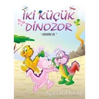 İki Küçük Dinozor Kendin Ol - Ercan Dinçer - Mor Elma Yayıncılık