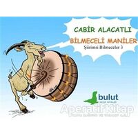 Bilmeceli Maniler - Cabir Alacatlı - Bulut Yayınları