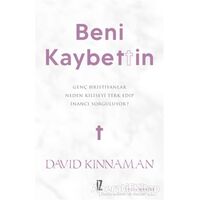 Beni Kaybettin - David Kinnaman - İz Yayıncılık