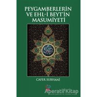 Peygamberlerin ve Ehl-i Beyt’in Masumiyeti - Cafer Subhani - Önsöz Yayıncılık