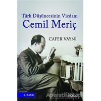 Türk Düşüncesinin Vicdanı: Cemil Meriç - Cafer Vayni - Yediveren Yayınları