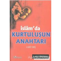 İslam’da Kurtuluşun Anahtarı - Cahit Eriş - Gülhane Yayınları