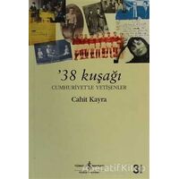 38 Kuşağı - Cahit Kayra - İş Bankası Kültür Yayınları