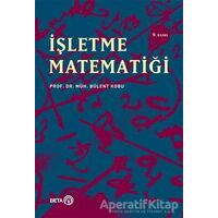 İşletme Matematiği - Bülent Kobu - Beta Yayınevi