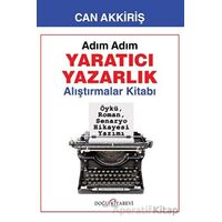 Adım Adım Yaratıcı Yazarlık - Alıştırmalar - Can Akkiriş - Doğu Kitabevi