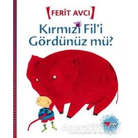 Kırmızı Fil’i Gördünüz mü? - Ferit Avcı - Can Çocuk Yayınları