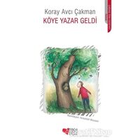 Köye Yazar Geldi - Koray Avcı Çakman - Can Çocuk Yayınları