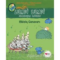 Müzik Canavarı - Lumpi Lumpi Arkadaşım Ejderha 7 - Silvia Roncaglia - Can Çocuk Yayınları