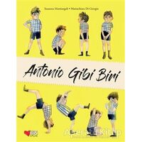 Antonio Gibi Biri - Susanna Mattiangeli - Can Çocuk Yayınları