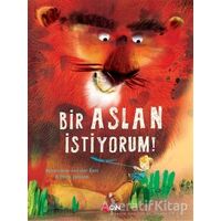 Bir Aslan İstiyorum - Annemarie van der Eem - Can Çocuk Yayınları