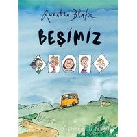 Beşimiz - Quentin Blake - Can Çocuk Yayınları