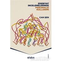 Edebiyat İncelemelerinde Psikanaliz Kullanımı - Can Şen - Divan Kitap