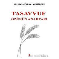 Tasavvuf Özünün Anahtarı - Ali Adil Atalay Vaktidolu - Can Yayınları (Ali Adil Atalay)