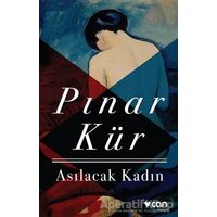 Asılacak Kadın - Pınar Kür - Can Yayınları