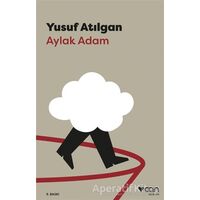 Aylak Adam - Yusuf Atılgan - Can Yayınları